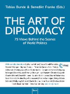 The Art of Diplomacy de Tobias Bunde