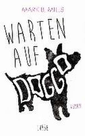 Warten auf Doggo de Mark B. Mills