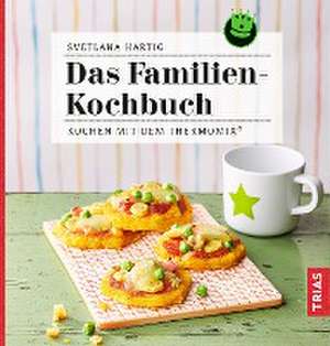 Das Familien-Kochbuch de Svetlana Hartig