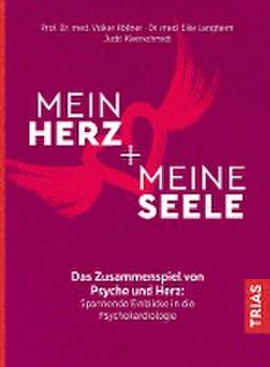 Mein Herz + meine Seele de Volker Köllner