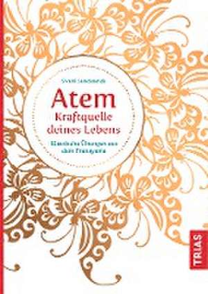 Atem - Kraftquelle deines Lebens de Swami Saradananda