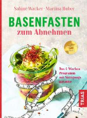 Basenfasten zum Abnehmen de Sabine Wacker