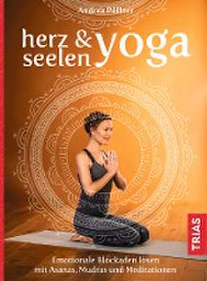 Herz- & Seelen-Yoga de Andrea Pöllner