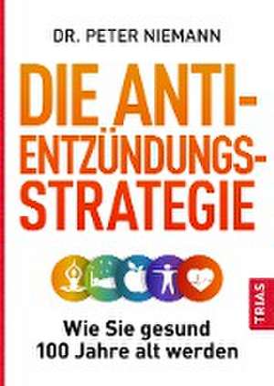 Die Anti-Entzündungs-Strategie de Peter Niemann