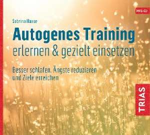 Autogenes Training erlernen & gezielt einsetzen (Hörbuch). CD de Sabrina Haase