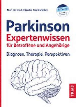 Expertenwissen: Parkinson de Claudia Trenkwalder