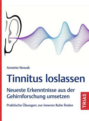 Tinnitus loslassen de Annette Nowak