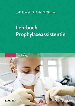 Lehrbuch Prophylaxeassistentin de Jean-Francois Roulet