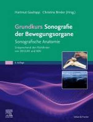 Grundkurs Sonografie der Bewegungsorgane de Hartmut Gaulrapp