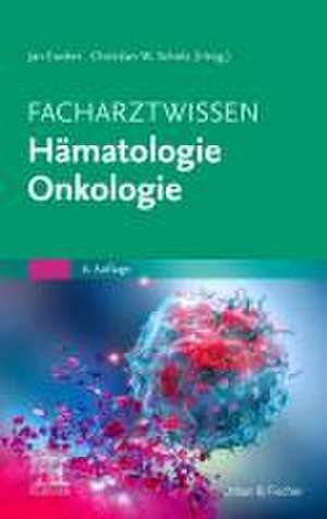 Facharztwissen Hämatologie Onkologie de Jan Eucker