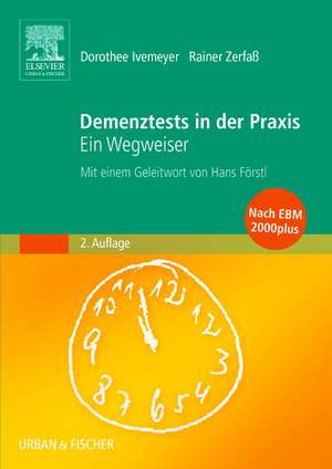 Demenztests in der Praxis de Dorothee Ivemeyer