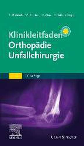 Klinikleitfaden Orthopädie Unfallchirurgie de Steffen Breusch