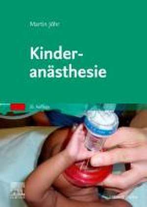 Kinderanästhesie de Martin Jöhr