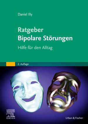 Ratgeber Bipolare Störungen de Daniel Illy