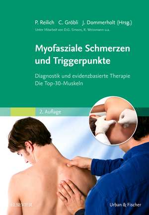 Myofasziale Schmerzen und Triggerpunkte de Peter Reilich