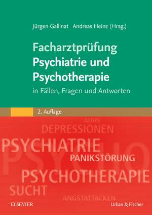 Facharztprüfung Psychiatrie und Psychotherapie de Jürgen Gallinat