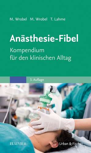 Anästhesie-Fibel de Marc Wrobel