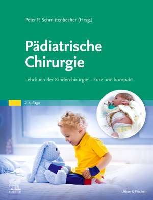 Pädiatrische Chirurgie de Peter P. Schmittenbecher