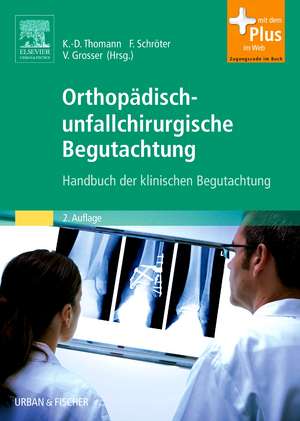 Orthopädisch-unfallchirurgische Begutachtung de K.-D. Thomann