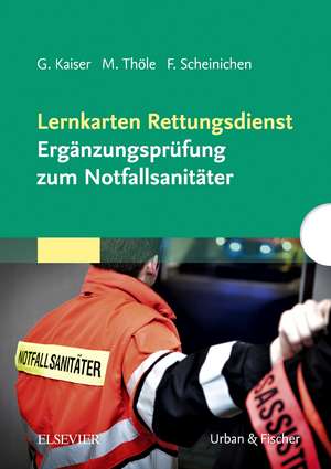 Lernkarten Rettungsdienst - Ergänzungsprüfung zum Notfallsanitäter de Guido Kaiser