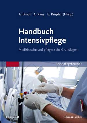 Handbuch Intensivpflege de Andrea Brock