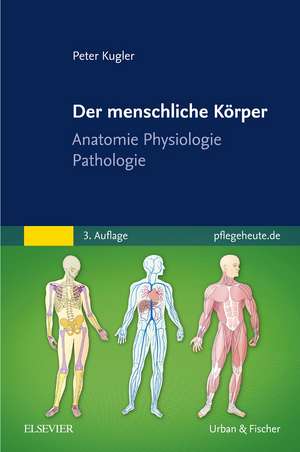 Der menschliche Körper de Peter Kugler