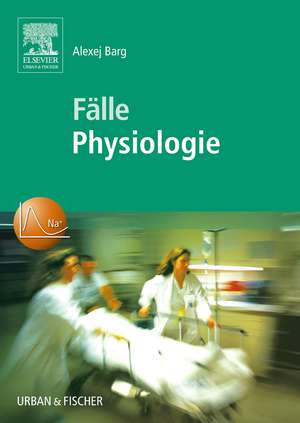 Fälle Physiologie de Alexej Barg