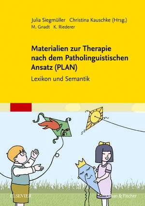 Materialien zur Therapie nach dem Patholinguistischen Ansatz (PLAN) de Julia Siegmüller