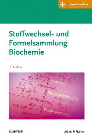 Stoffwechsel- und Formelsammlung Biochemie de Wofgang Zettlmeier