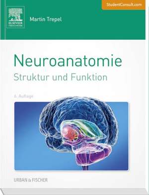 Neuroanatomie de Martin Trepel