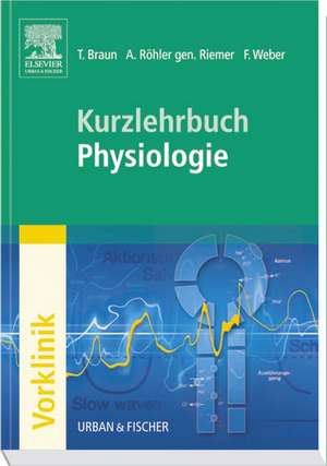 Kurzlehrbuch Physiologie de Thomas Braun