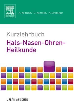 Kurzlehrbuch Hals-Nasen-Ohren-Heilkunde de Assen Koitschev