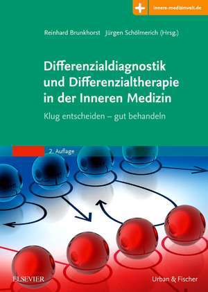 Differenzialdiagnostik und Differenzialtherapie in der Inneren Medizin de Reinhard Brunkhorst