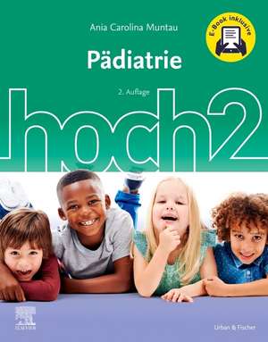 Pädiatrie hoch2 + E-Book de Ania Carolina Muntau