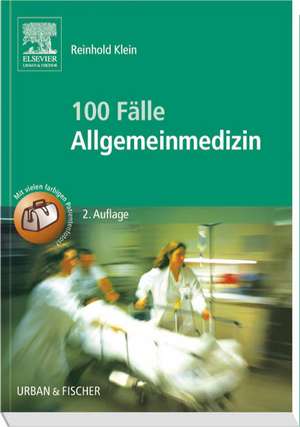 100 Fälle Allgemeinmedizin de Reinhold Klein