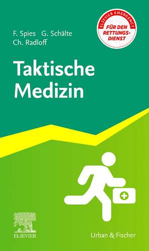 Taktische Medizin de Fabian Spies