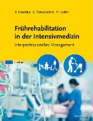 Frührehabilitation in der Intensivmedizin de Stefan Nessizius