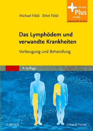 Das Lymphödem und verwandte Krankheiten de Michael Földi