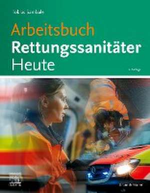 Arbeitsbuch Rettungsanitäter Heute de Tobias Sambale