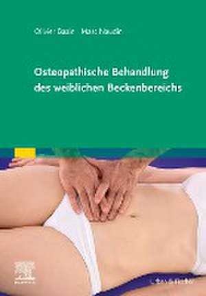 Osteopathische Behandlung des weiblichen Beckenbereichs de Olivier Bazin