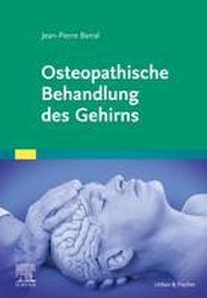 Osteopathische Behandlung des Gehirns de Jean-Pierre Barral