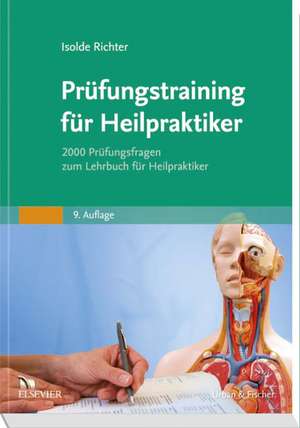 Prüfungstraining für Heilpraktiker de Isolde Richter