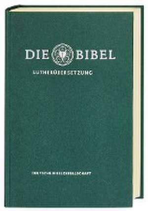 Lutherbibel revidiert 2017 - Die Standardausgabe (grün) de Martin Luther