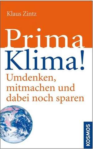 Prima Klima! de Klaus Zintz