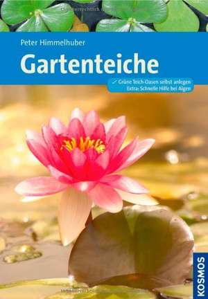 Gartenteiche de Peter Himmelhuber