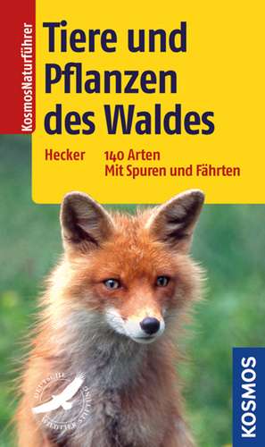 Tiere und Pflanzen des Waldes de Frank Hecker