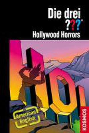 Die drei ???: Hollywood Horrors (drei Fragezeichen) de Astrid Vollenbruch