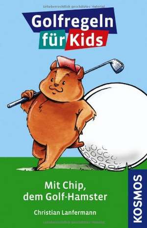 Golfregeln für Kids de Christian Lanfermann