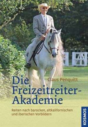 Die Freizeitreiter-Akademie de Claus Penquitt