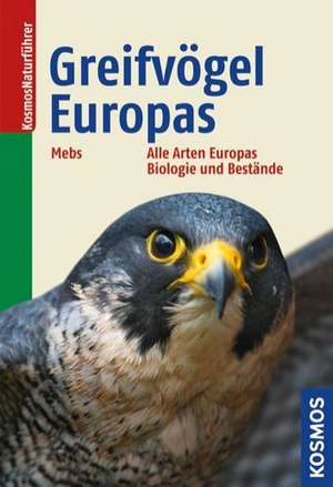 Greifvögel Europas de Theodor Mebs